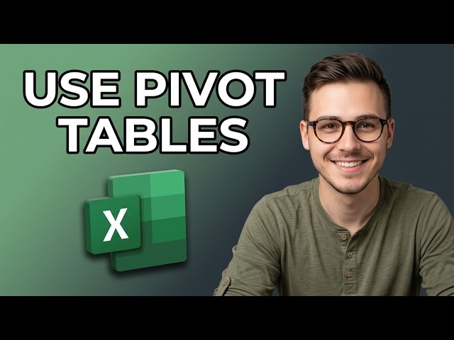 How to Use Pivot Tables in Excel [2026 Tutorial for Beginners]