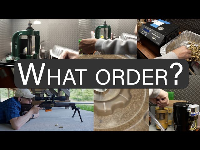 Order of Operations - Brass Prep for Reloading