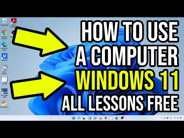 How To Use A Computer Windows 11 For Beginners ALL Lessons