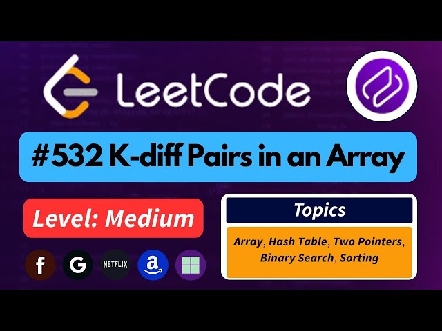 LEETCODE 532: K-diff Pairs in an Array | Hashing + Sorting Explained Clearly