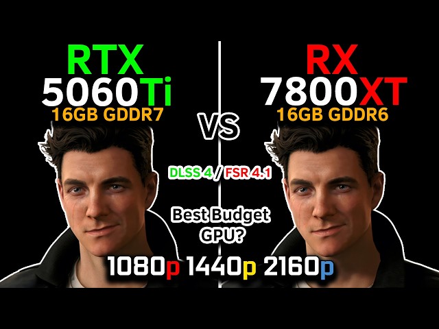 RTX 5060 Ti vs RX 7800 XT | DLSS 4 vs FSR 4.1 | Best Budget GPU? | 18-Game Test | 1080p, 1440p, 4K
