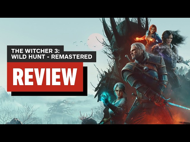 The Witcher 3: Wild Hunt Remastered Review Update Video