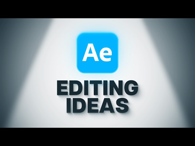 5 Editing Ideas You Should Try | After Effects