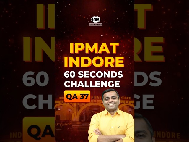 IPMAT Indore Under 60 Seconds | Question 37 #ipmatindore #ipmat2026