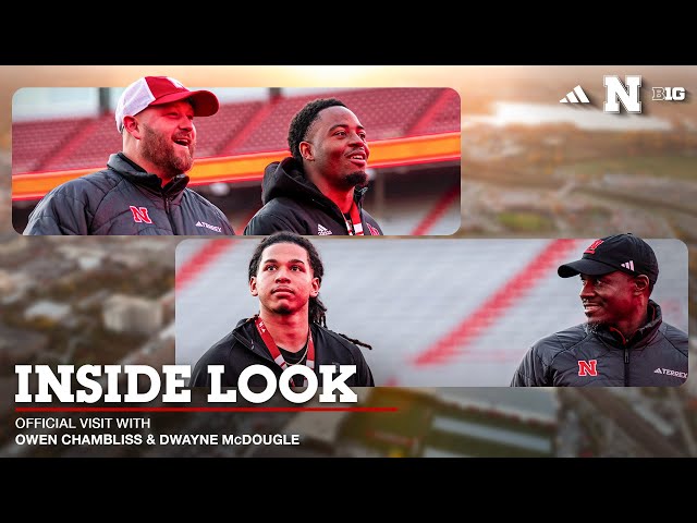 Official Visit with Owen Chambliss & Dwayne McDougle | Nebraska Football 2026
