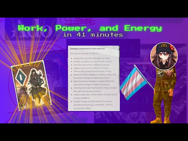 [G10 T3] Work, Power, and Energy in 41 minutes!