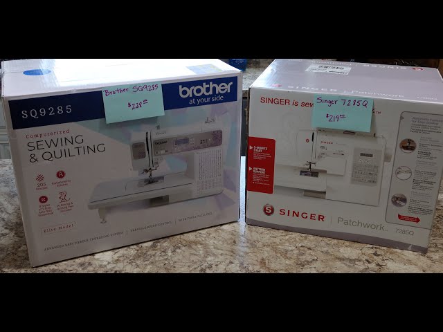 First impressions Brother SQ9285 vs Singer 7285Q
