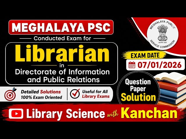 Librarian Exam | Meghalaya PSC | Question Paper Solution| 07 Jan 2026 #kanchan 