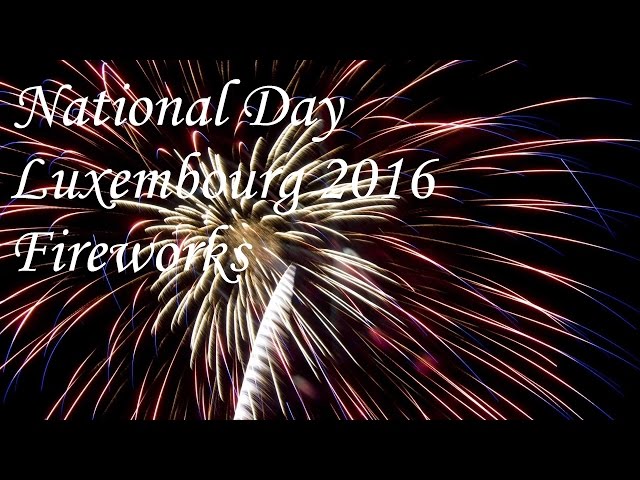 National Day Luxembourg 2016 Fireworks