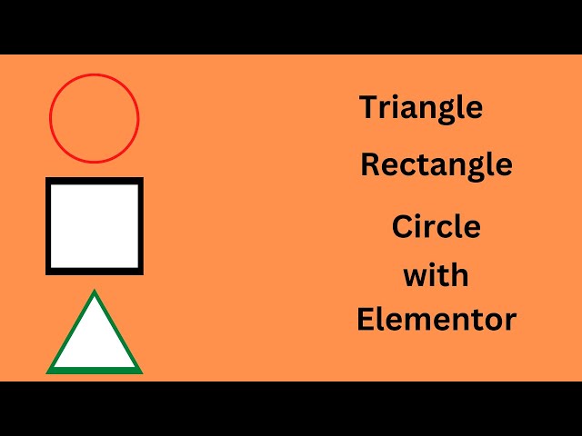 Triangle, Rectangle and Circle shape using  Elementor