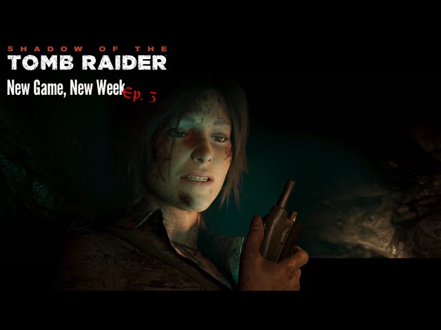 What did I do! - NGNW - Ep  3 - Shadow of the Tomb Raider