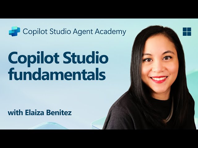 Copilot Studio fundamentals