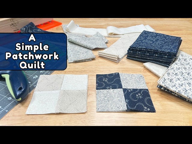 Let's Make a Simple Beginner Patchwork Quilt // Fat Quarter Pattern