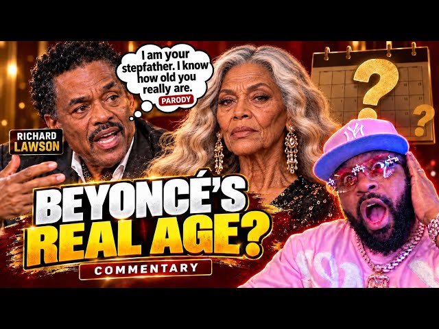 SHOCKING: Richard Lawson Exposes Beyonce's Real Age.