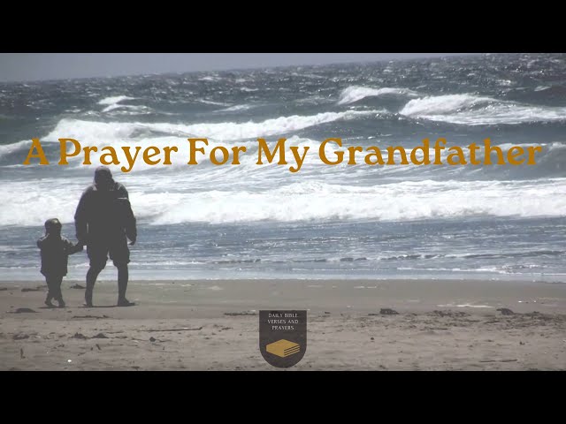 A Prayer For My Grandfather