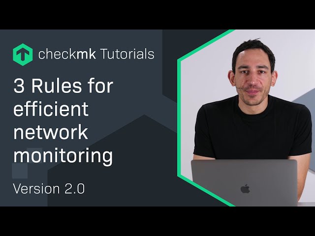 3 Rules for efficient network monitoring #CMKTutorial