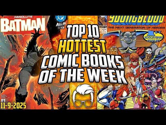 The Comic Book Comeback You've Been Waiting For 👀🔥 Top 10 Trending Comic Books of the Week