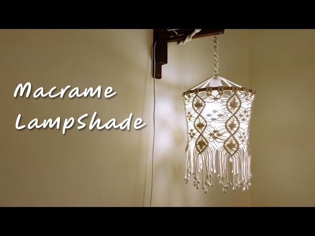 DIY Macrame Lampshade | Woven Light for a Mindful & Peaceful Home