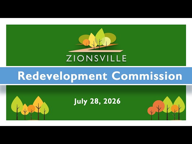 7/28/2026 Zionsville RedevelopmentCommission Meeting