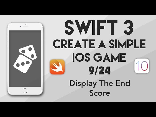 Swift 3 Create A iOS Game #9 - Display The End Score