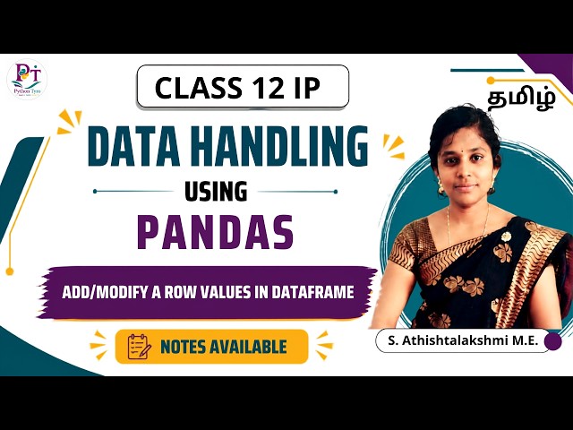 #14 | Add/Modify A Row Values In DataFrame | Data Manipulation Using Pandas Class 12 IP | Tamil