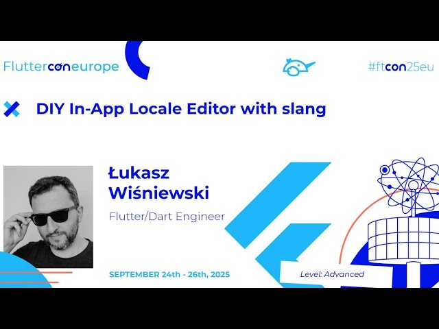 DIY In-App Locale Editor with slang - Łukasz Wiśniewski | Fluttercon EU 2025