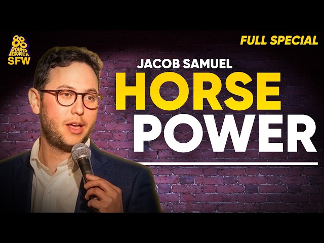 Jacob Samuel | Horse Power (Full Comedy Special)
