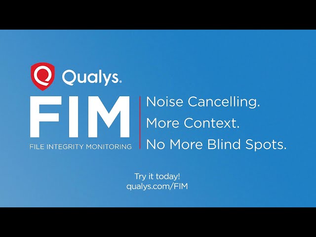 Qualys File Integrity Monitoring (FIM) Demo: Simplify Compliance & Reduce Noise