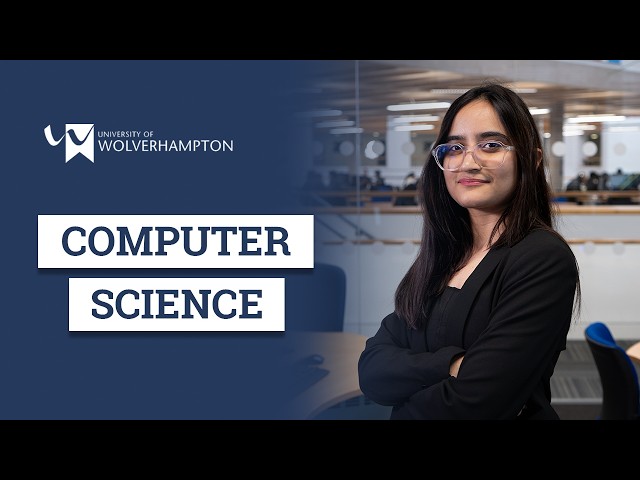 Why I Chose Computer Science at the University of Wolverhampton