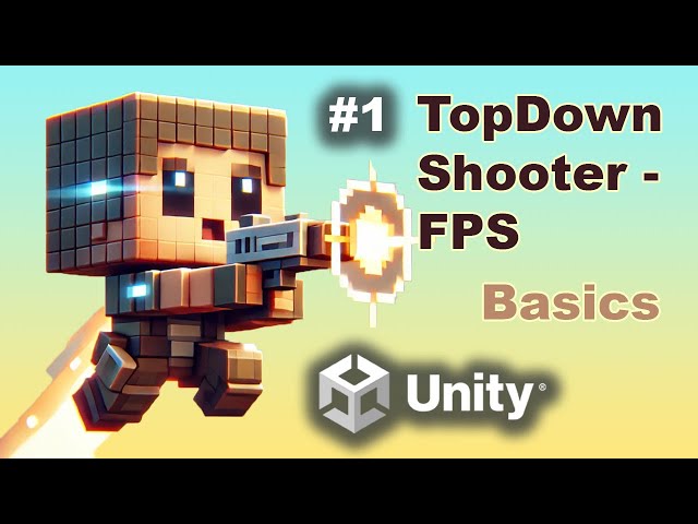 Learn 2D Game Development in Unity | Top-Down Shooter & FPS Basics - Part 1 🚀🎮