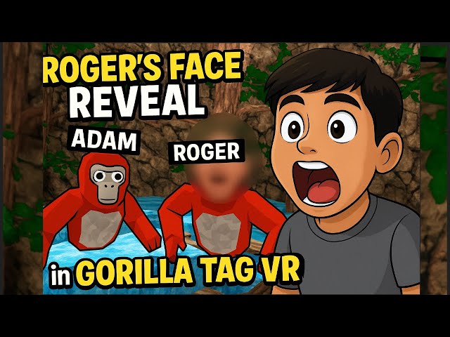 ROGER'S FACE REVEAL in Gorilla Tag VR! 😂🔥 (NEW Update Gameplay)