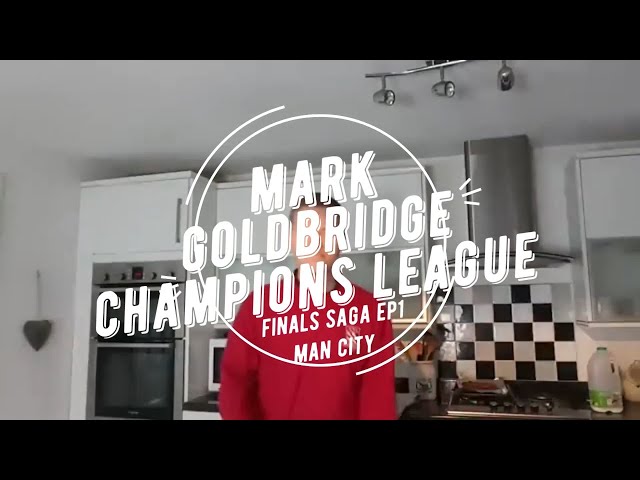 The Goldbridge Champions League Finals Saga Ep 1 (Man City)