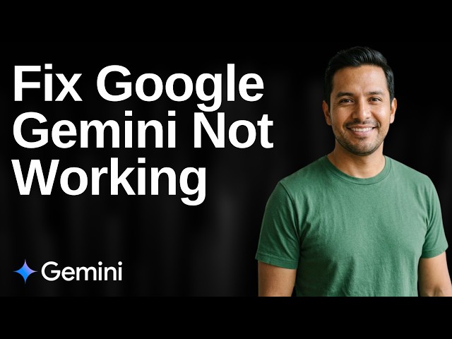 How To Fix Google Gemini Not Working (Easy Guide)