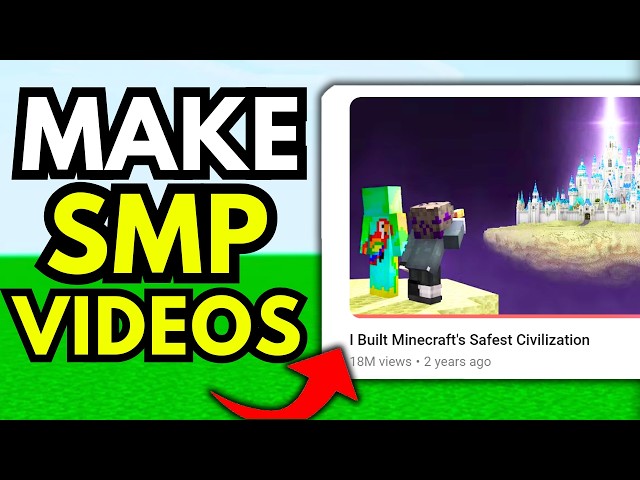 How to Make A Minecraft SMP Video
