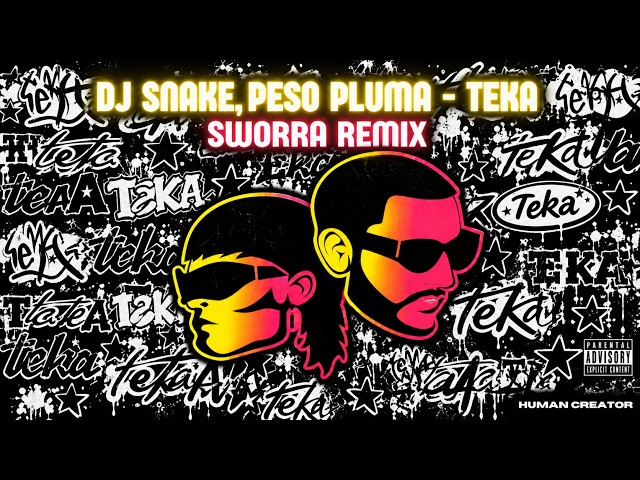 DJ SNAKE,PESO PLUMA - TEKA (SWORRA REMIX) (NEW VISUALIZER)