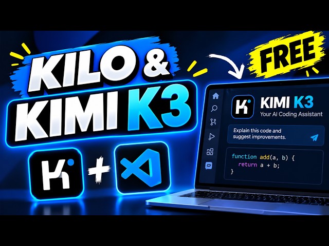 How to Use Kilo & Kimi K3 in VS Code — Free Unlimited AI Coding Setup Guide