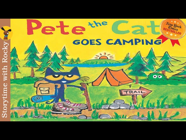 Kids Book Read Aloud: PETE THE CAT GOES CAMPING | NYT Best Seller | Bedtime story