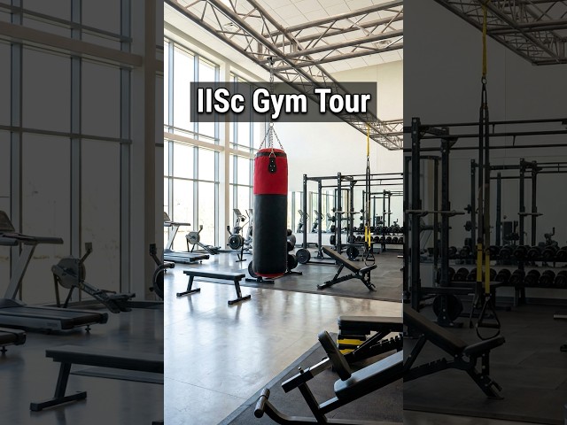 Is IISc Gym Better Than IIT?