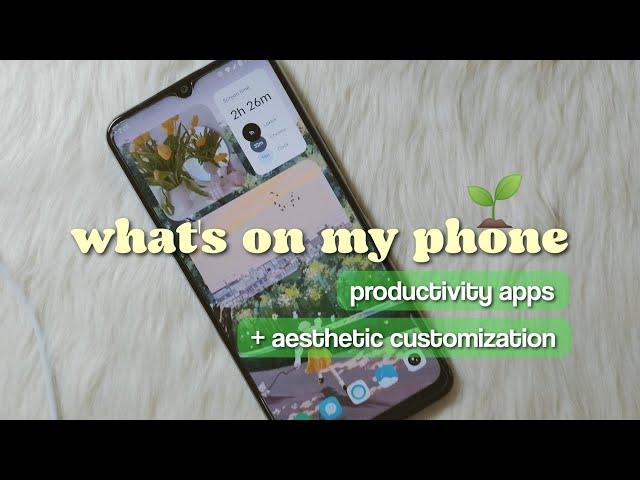 🌱 what's on my phone: free productivity apps + aesthetic customization (nature, greenery vibes) 🍀🌳