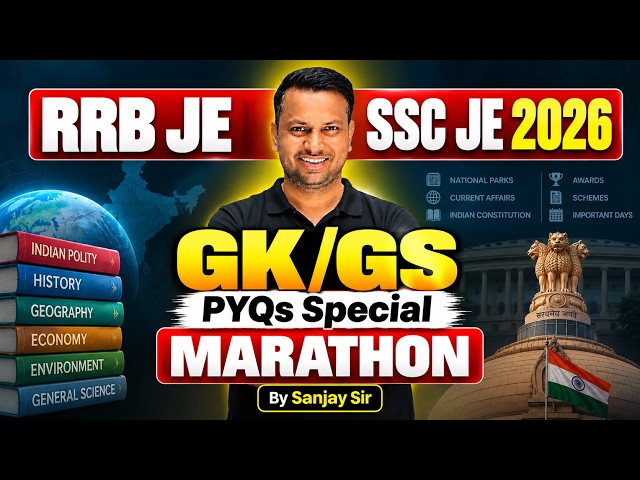 RRB JE/SSC JE 2026 | RRB JE/SSC JE GK/GS PYQs | RRB JE/SSC JE GK/GS Marathon Classes | By Sanjay Sir