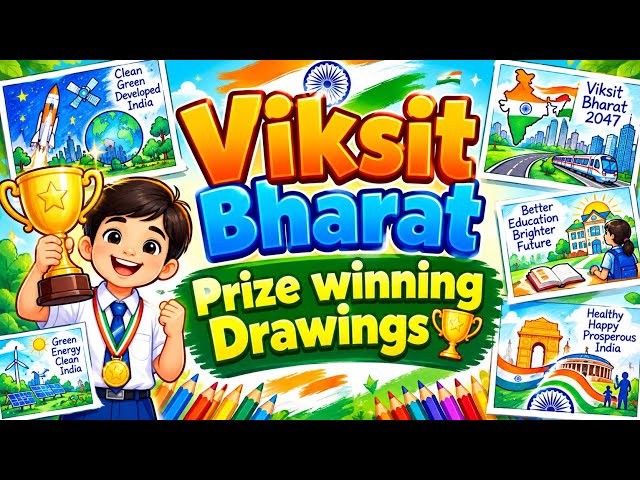 Viksit Bharat Unique Drawings/Mere Sapno ka Bharat Drawings/My Vision For India in 2047 drawings