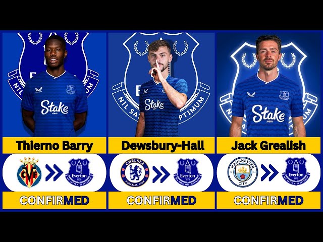 ✅ Everton Transfer News Confirmed Today | Kiernan Dewsbury Hall, Jack Grealish 🔥
