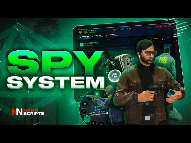 ALL IN ONE Spy System – NANO Scripts FiveM (First of Its Kind)