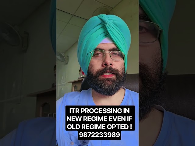 ITR PROCESSING IN NEW REGIME EVENT IF 10EA FILED IN OLD REGIME ! #itr #incometaxreturn