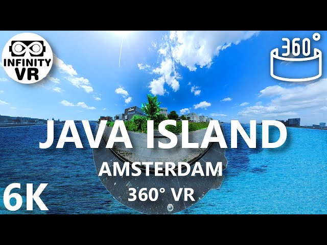 Java Island Amsterdam Tour in 360 VR - Virtual City Trip (6K Stereoscopic)