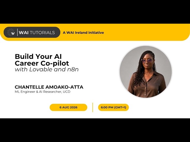 WAI Tutorial Series — August 2026: Building Intelligent Systems - Build Your Own AI Career Co-pilot