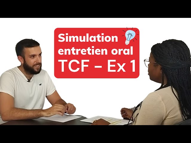 TCF | Speaking Test Simulation: Task 1