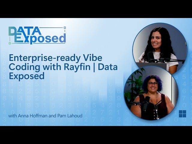 Enterprise-ready Vibe Coding with Rayfin | Data Exposed