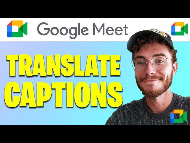 How to Translate Captions in Google Meet | Easy Guide