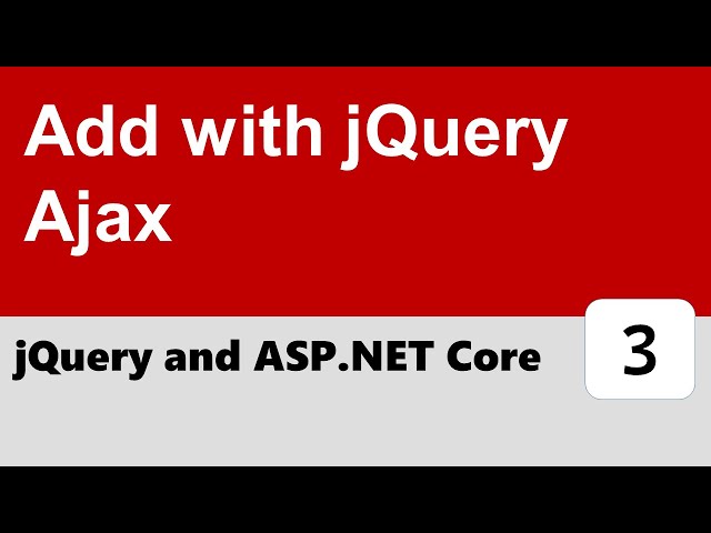 jQuery and ASP.NET Core #3 - Add with jQuery Ajax